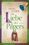 [Pilger Reihe 03] • Die Liebe des Pilgers